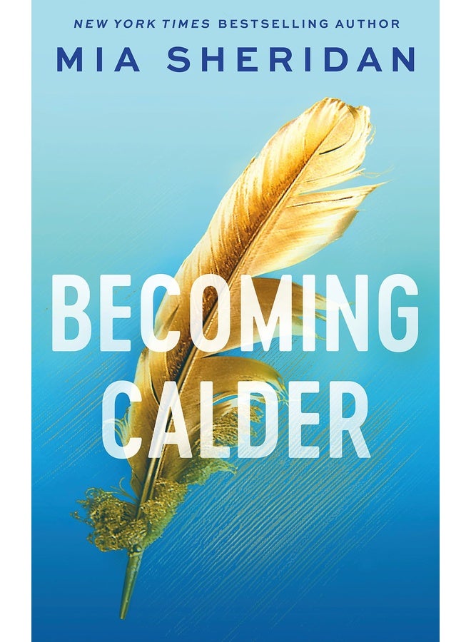 Becoming Calder: A forbidden friends-to-lovers romance (Acadia Doulogy)